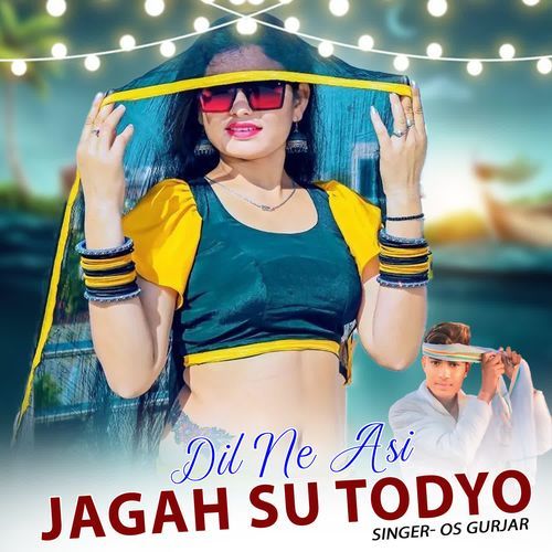 Dil Ne Asi Jagah Sa Todyo
