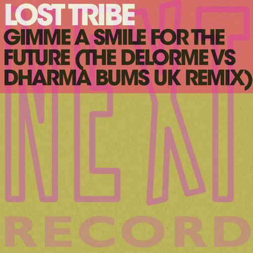 Gimme a Smile for the Future, Pt. 1 (The Delorme Vs Dharma Bums Uk Remix)