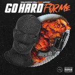 Go Hard for Me