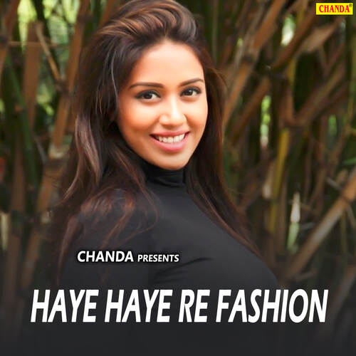 Haye Haye Re Fashion