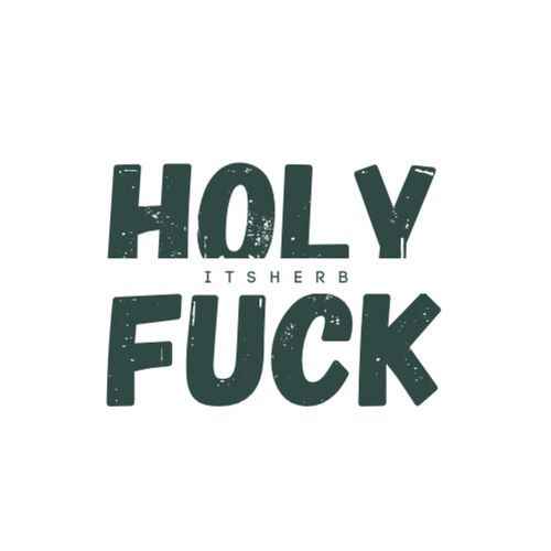 Holy Fuck