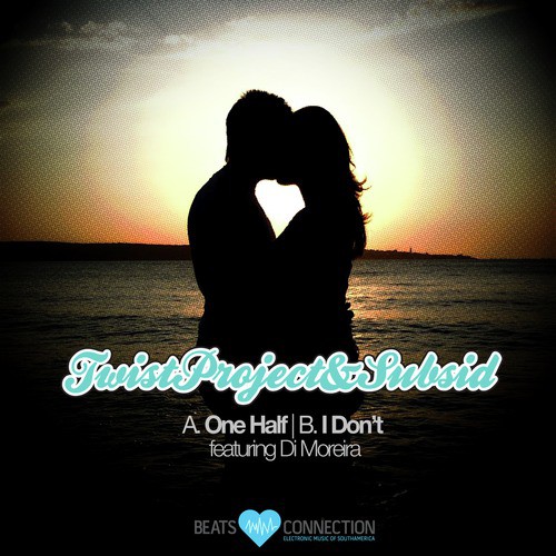 I Don´t / One Half feat Di Moreira_poster_image