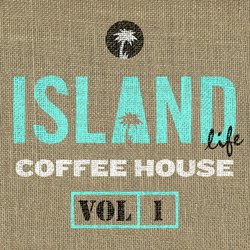 Island Life Coffee House (Vol. 1)