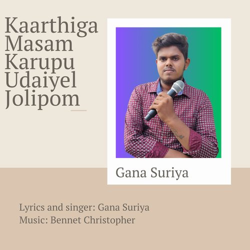 Kaarthiga Masam Karupu Udaiyel Jolipom