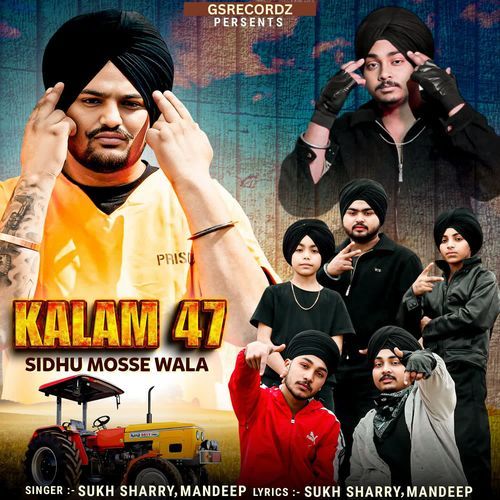 Kalam 47 (Sidhu Mosse Wala)