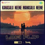 Kanasalu Neene Manasalu Neene - Lofi Flip