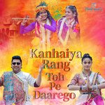 Kanhaiya Rang Toh Pe Daarego