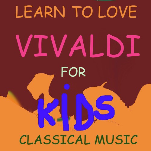 Learn to love Classical music- Vivaldi for Kids