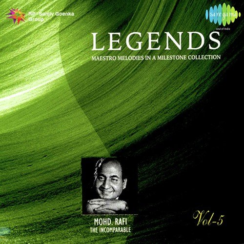 Legends - Mohammed Rafi - The Virtuso - Vol 5