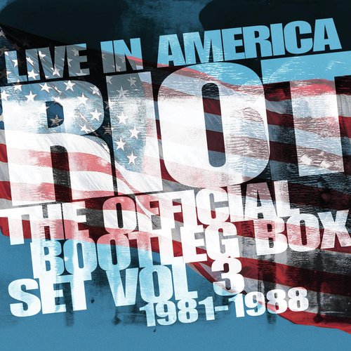 Live In America: The Official Bootleg Box Set, Vol. 3 (1981-1988)