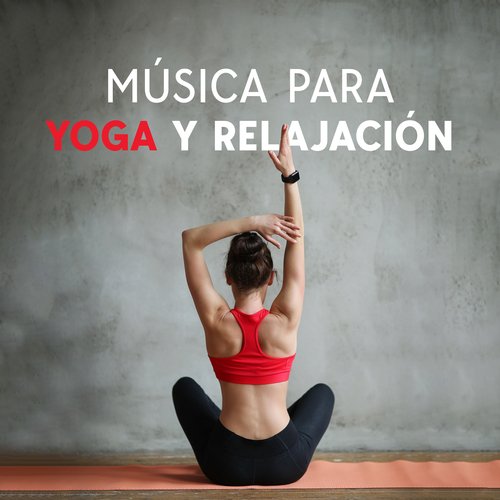 Relajación Yoga: albums, songs, playlists