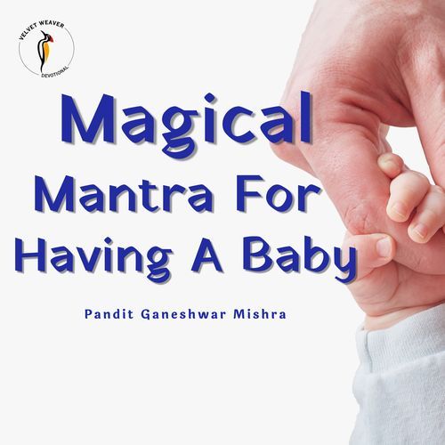 Magical mantra for Having Baby