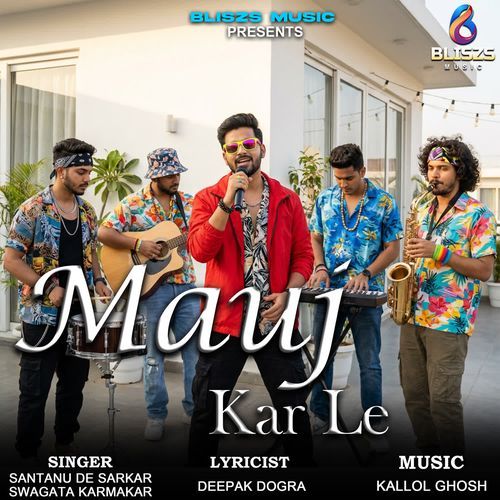 Mauj Kar Le