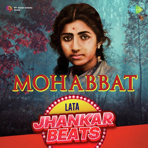 Mohabbat - Lata Jhankar Hits