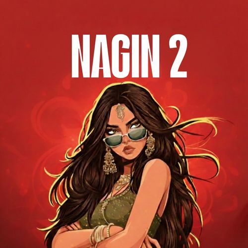 NAGIN 2