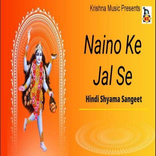 Naino Ke Jal Se