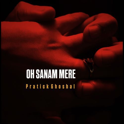 Oh Sanam Mere
