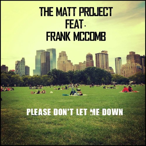 Please Don't Let Me Down (feat. Frank McComb)_poster_image