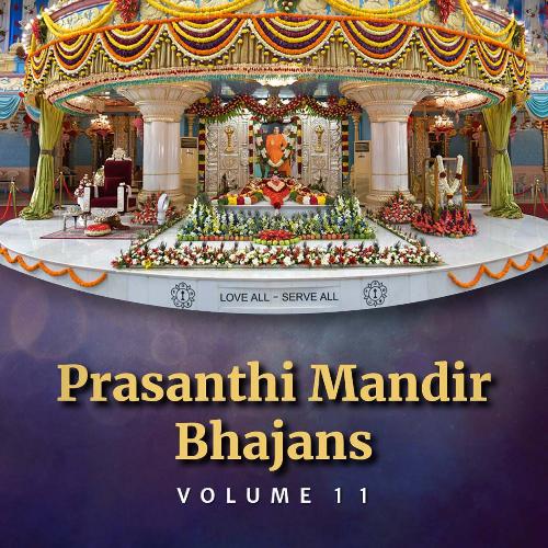 Prasanthi Mandir Bhajans - Volume 11