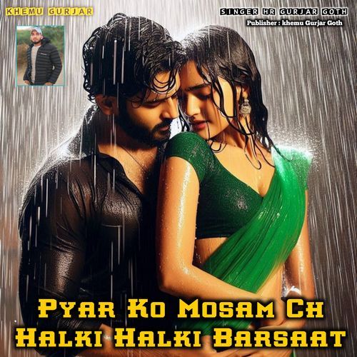 Pyar Ko Mosam Ch Halki Halki Barsaat