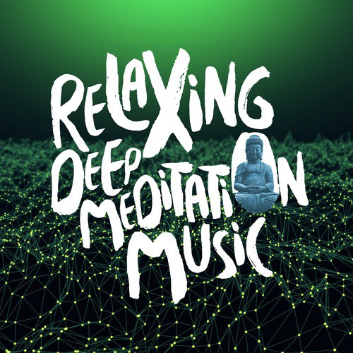 Relaxing Deep Meditation Music