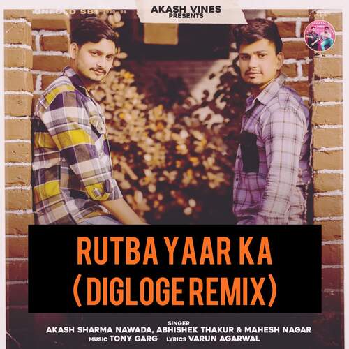 Rutba Yaar Ka (Digloge Remix)