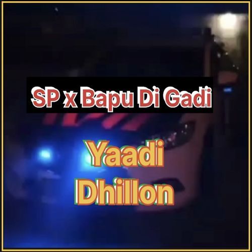 SP x Bapu Di Gadi