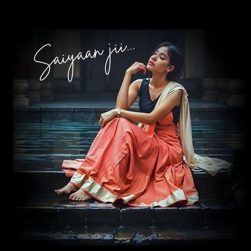 Saiyaan Jii