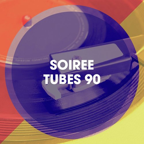 Soirée Tubes 90