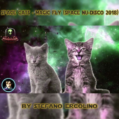 Space Cats - Magic Fly (Space Nu-Disco 2018) - Download Songs By.