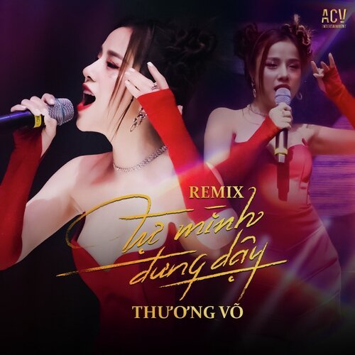 Tự Mình Đứng Dậy (Remix)