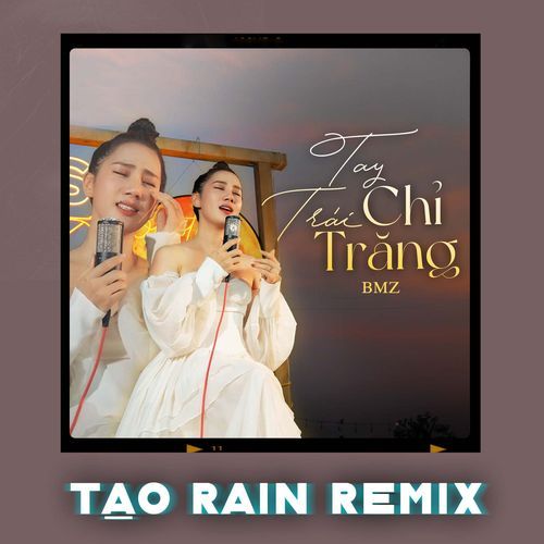 Tay Trái Chỉ Trăng (Tạo Rain Remix)