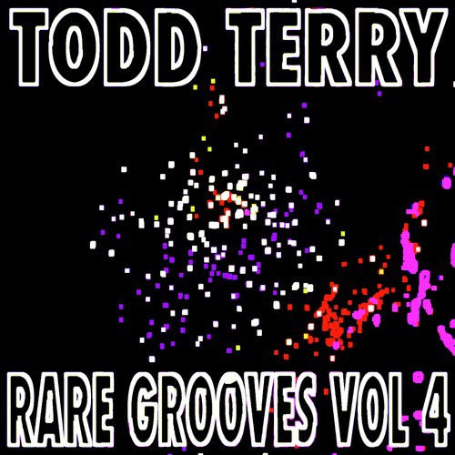 Todd Terry&#039;s Rare Grooves, Vol IV