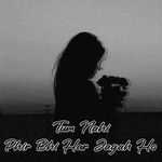 Khud Ko Har Raat Sambhaalta Hoon