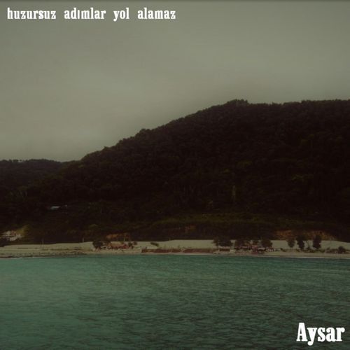 huzursuz adımlar yol alamaz