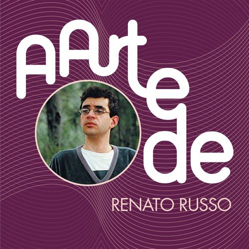 A Arte De Renato Russo