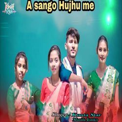A Sango Hujhu Me