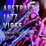 Abstract Jazz Vibes (Nite Grooves 25 Years Essentials)
