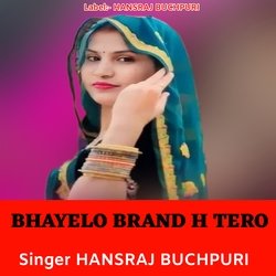 BHAYELO BRAND H TERO-Lx0mYg4ABnE