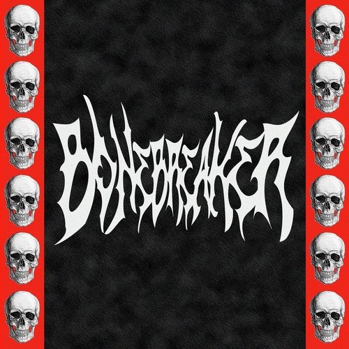BONEBREAKER