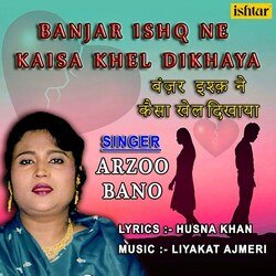 Banjar Ishq Ne Kaisa Khel Dikhaya-Hw0,SzphX2A