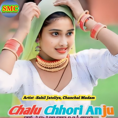 Chalu Chhori Anju