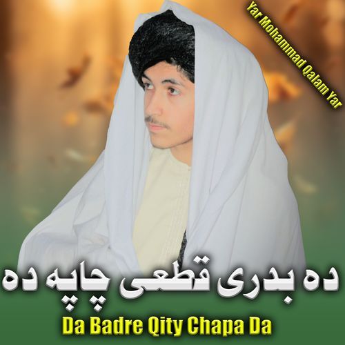 Da Badre Qity Chapa Da