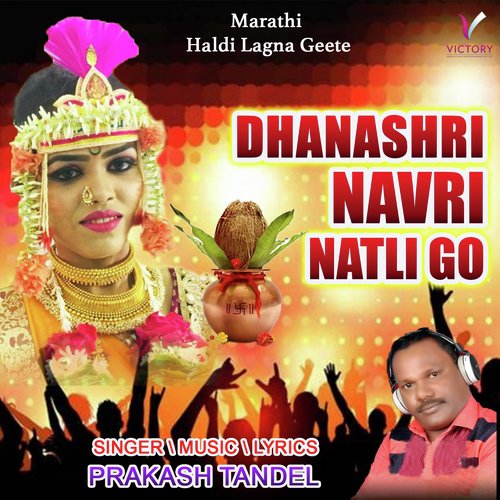 Dhanashri Navari Natli Go