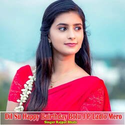 Dil Su Happy Bairthday Bolu J P Ladlo Mero-Gj4EBC5-eVE