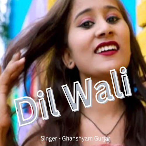 Dil Wali