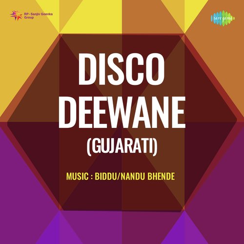 Disco Je Mane (From "Disco Deewane (Gujarati)")