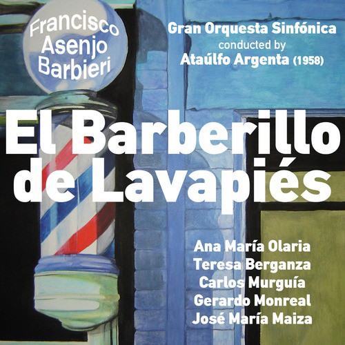 Francisco Asenjo Barbieri: El Barberillo de Lavapiés [Zarzuela en Tres Actos] (1958)