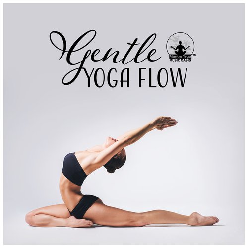 Gentle Yoga Flow - Calming Music for Inner Peace, Meditation, Relaxation & Brightness_poster_image