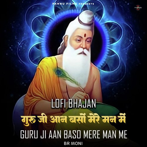 Guru Ji Aan Baso Mere Man Me - Lofi Bhajan